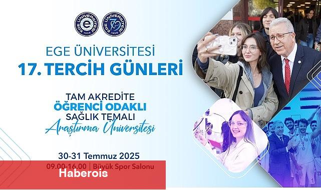 Ege Üniversitesi 17. Tercih Günleri 30-31 Temmuz'da… - Haberois Ege Üniversitesi 17. Tercih Günleri 30-31 Temmuz'da…