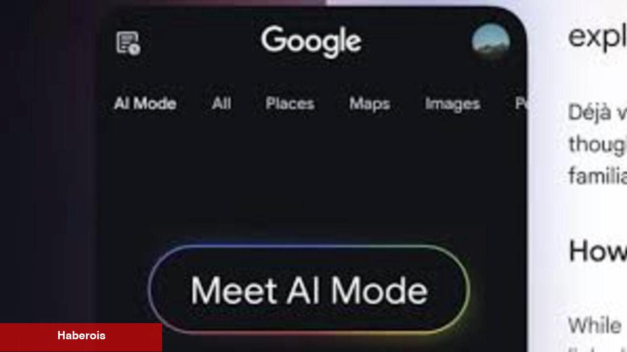 Google, AI Mode’a orijinal özellikler geldi!