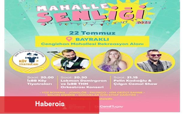 Mahalle Şenliği başlıyor