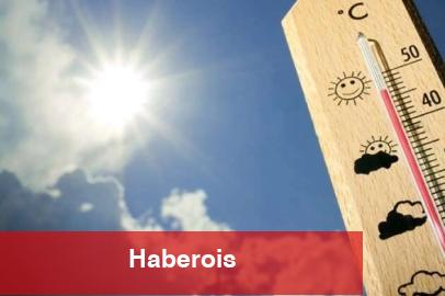Meteoroloji uyardı: Sıcaklıklar mevsim normallerinin üzerinde