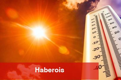 Meteoroloji’den 'Sıcak Hava' uyarısı - Haberois Meteoroloji’den 'Sıcak Hava' uyarısı