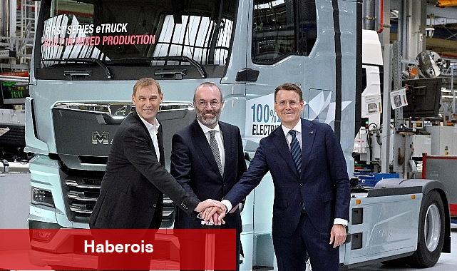 Tarihi Bir Dönüm Noktası: MAN elektrikli kamyonların seri üretimine başladı