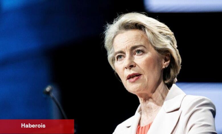 von der Leyen oylamasının tarihi aşikâr oldu - Haberois von der Leyen oylamasının tarihi aşikâr oldu